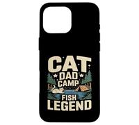 Cat Dad Camp Fish Legend Funny Camping Scene Case for iPhone 16 Pro Max