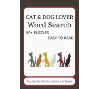 Cat & Dog Lover Word Search Puzzle Book: Over 50 Easy-to-Read Word Searches About Cats and Dogs | 6x9 Inches, 110 Pages | A Fun Gift for Animal Lovers, Holidays, and Relaxing Moments"
