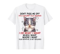 Cat Don't Piss Me Off I'm A Grumpy Old Woman I Do What T-Shirt