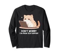 Cat Don't Worry I'm From Tech Support Long Sleeve T-Shirt