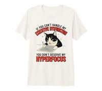 Cat Executive Dysfunction Hyperfocus ADHD Premium T-Shirt