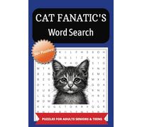 Cat Fanatic Word Search Book: More than 50 Cat Themed Word Find Puzzles for Adults, Seniors, and Teens