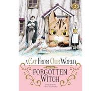 Cat from Our World and the Forgotten Witch Vol. 2, A