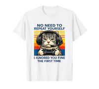 Cat Gamer I Ignored You Fine The First Time Retro T-Shirt