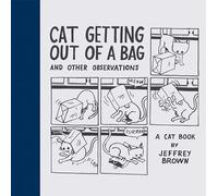 Cat Getting Out of a Bag and Other Observations: A Cat Book