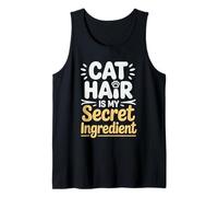 Cat Hair is My Secret Ingredient Baking Kitchen Baker Tank Top