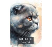 Cat Health Record Book-Cat Vet Visit Logbook: Scottish Fold Watercolor Illustrated Cover