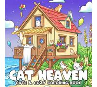 Cat Heaven Coloring Book: Charming Kitten Universe Coloring Pages Featuring Cozy Corner and Cafe Scene Illustrations for Animal Lovers Relaxation