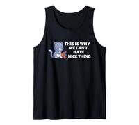 Cat Humor Nice Things Broken Vase Funny Pet Owner Quote Tank Top