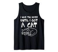 Cat | I was the Boss until got a Cat | Boss Cat | Funny Cat Tank Top