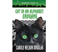 Cat in an Alphabet Endgame: A Midnight Louie Mystery: Volume 28 (The Midnight Louie Mysteries)