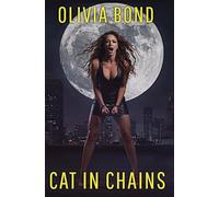 Cat in Chains: A Dark Romance Thriller (Bound Burglar #2)