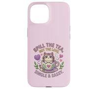 Cat in Teacup Spill the Tea Not Love Single Cute Kitten Case for iPhone 15