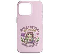Cat in Teacup Spill the Tea Not Love Single Cute Kitten Case for iPhone 16 Pro