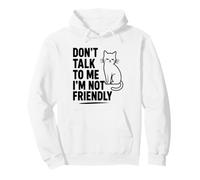 Cat Introvert Sarcastic Don't Talk To Me I'm Not Friendly Pullover Hoodie