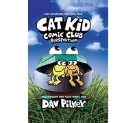 Cat Kid Comic Club Band 2: Perspektiven - Vom Macher von Dog Man und Captain Underpants