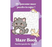 Cat & Kitten Maze Puzzle Book for Adults: 50+ Easy, Medium & Hard Puzzles - Brain Games for Cat Lovers: Fun & Relaxing Sudoku Puzzles with Solutions ... pages, 50+ puzzles.... Gift, Vacations, Holid