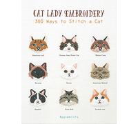 Cat Lady Embroidery: 380 Ways to Stitch a Cat (Creative Publishing international)