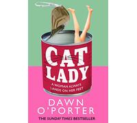Cat Lady: The Sunday Times bestseller and the latest funny, brilliant and bold fiction novel for 2023 from the author of So Lucky