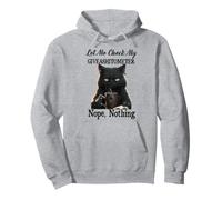 Cat Let Me Check My Giveashitometer Nope Nothing Pullover Hoodie