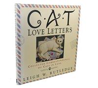 Cat Love Letters: Collected Correspondence of Cats in Love