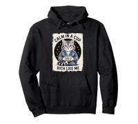 Cat Lover Calm in a Cup Rich Like Me Pullover Hoodie