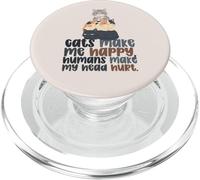 Cat Lover Funny Sarcastic Cats Make Me Happy, Humans Hurt PopSockets PopGrip for MagSafe