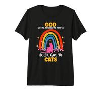 Cat Lover God Can't Be Physically with Us So He Gave Us Cats Premium T-Shirt