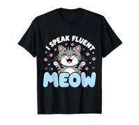 Cat Lover I Speak Fluent Meow T-Shirt