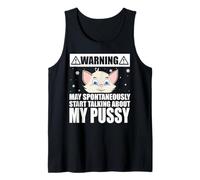 Cat Lover May Spontaneously Start Talking About My Pussy Tank Top