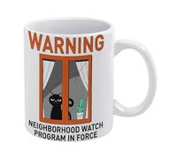 Cat Lover Mug,Warning Neighborhood Watch Program in Force Mug Funny Coffee Mug,Man Cave Prints,The Best Gift for Colleagues, Parents, and Grandparents, 110z Men and Women