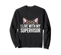 Cat Lover Supervisor Funny Cat Owner Life Quote Sweatshirt