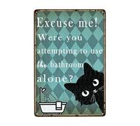 Cat Lover's Funny Metal Bathroom Sign - Vintage Tin Wall Decor - 8x12 Inches - Humorous 'Excuse Me, Were You Attempting to Use the Bathroom Alone?' Message - Great Gift for Cat Art Enthusiasts!