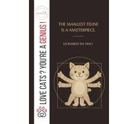 Cat Lovers' Lined Notebook · "Love Cats? You're a GENIUS!" Series · Leonardo da Vinci and the Vitruvian Cat: 5.5" × 8.5" · 110 Lined Pages · Matte ... and Witty · A Thoughtful Gift for Cat Lovers