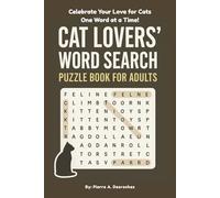 Cat Lovers’ Word Search Puzzle Book for Adults: Easy to Read Activity Book with 55 Fun Cat-Themed Word Searches | Perfect Gift for Cat Owners, Pet ... Gift for Vacations, Holidays, and Free Times