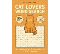 Cat Lovers Word Search: Relaxing and Fun Puzzles for Everyone with Easy to Read Print about Cats, Animals and More | 6x9 inches, 111 pages | 50+ Puzzles ... Gift for Vacations, Holidays and Free Times