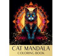 Cat Mandala Coloring Book: 50 Relaxing Coloring Pages for Adults Featuring Amazing Cat Mandala Patterns