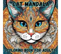 Cat Mandala Coloring Book for Adults (Mandala Coloring Book for kids and adults)