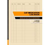 Cat Medication Log Book: Record and Track Your Cat's Medicine Intake | Large