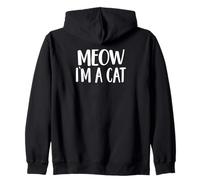 Cat Meow I'm a Cat Zip Hoodie