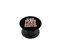 Cat Mom Cake Mode Always On Sweet Lover PopSockets Adhesive PopGrip