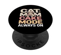 Cat Mom Cake Mode Always On Sweet Lover PopSockets Adhesive PopGrip