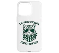 Cat Mom Crazy Mommy Cat Dad Feline Guy Attitude Design Case for iPhone 15 Pro Max