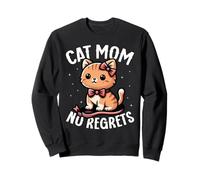 Cat Mom No Regrets Cute Funny Cat Lover Sweatshirt