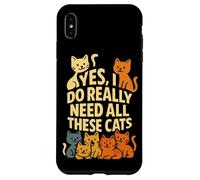 Cat Mom or Dad Yes I Do Really Need All These Cats Funny Pet Case for iPhone XS Max