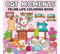 Cat Moments: A Bold and Easy Coloring Book for Adults and Teens | Relaxing and Cute Feline Scenes for Cat Lovers and Meow Life Fans