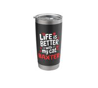 Cat Name Baxter Life is Better with My Cat Baxter Stainless Steel Insulated Tumbler