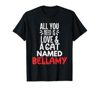 Cat Name Bellamy Design - All You Need is Love! Value Graphic T-Shirt