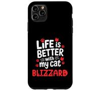 Cat Name Blizzard Life Is Better With My Cat Blizzard Case for iPhone 11 Pro Max