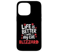 Cat Name Blizzard Life Is Better With My Cat Blizzard Case for iPhone 14 Pro Max